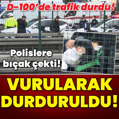 Polislere bıçak çekti! Vurularak durduruldu!