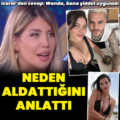 Neden aldattığını anlattı