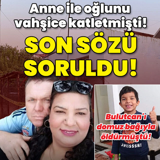 Anne oğlu vahşice katletmişti! Caniye son sözü soruldu!