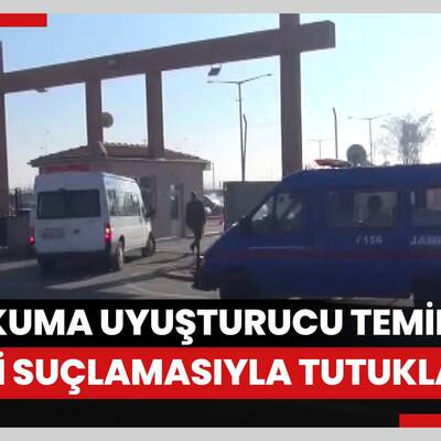 Avukat, cezaevindeki mahkuma uyuşturucu temin ettiği suçlamasıyla tutuklandı