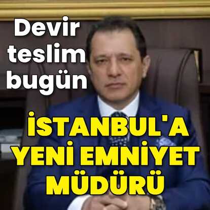 İstanbul emniyet müdürü Selami Yıldız bugün göreve başlıyor