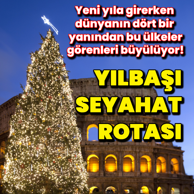  Yılbaşı seyahat rotası!