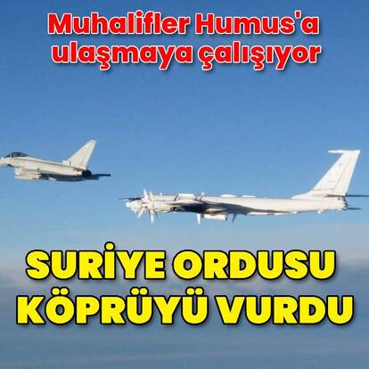 Suriye Ordusu, köprüyü vurdu