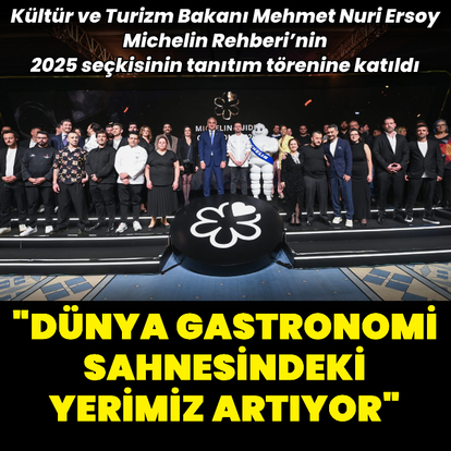 "Dünya gastronomi sahnesindeki yerimiz artıyor"