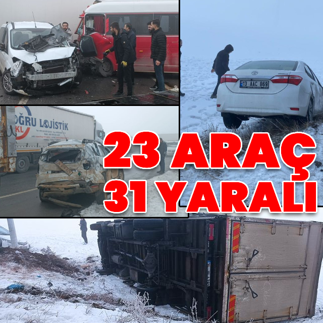 23 araç birbirine girdi! 31 yaralı