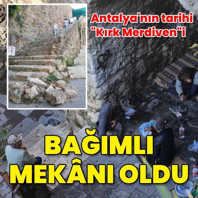 Tarihi "Kırk Merdiven" bağımlı mekânı oldu