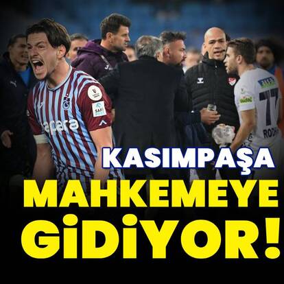  Kasımpaşa mahkemeye gidiyor!