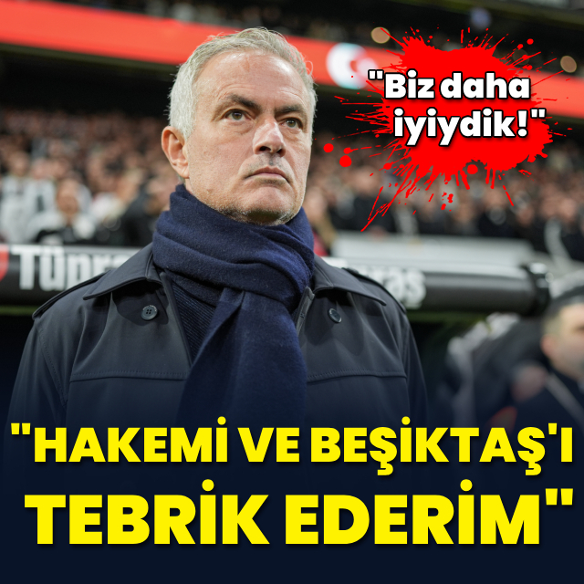 Mourinho: Biz daha iyiydik!
