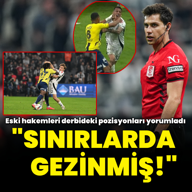 "Sınırlarda gezinmiş!"