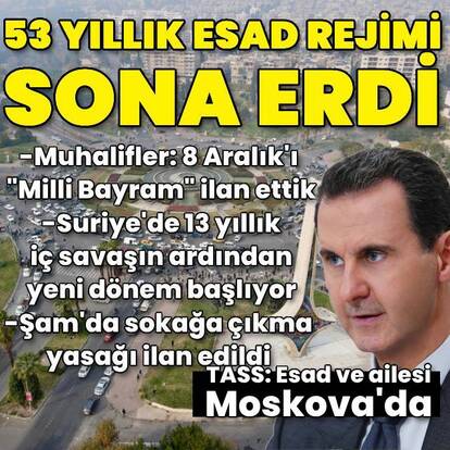 Muhalifler Şam'a girdi, Esad rejimi sona erdi