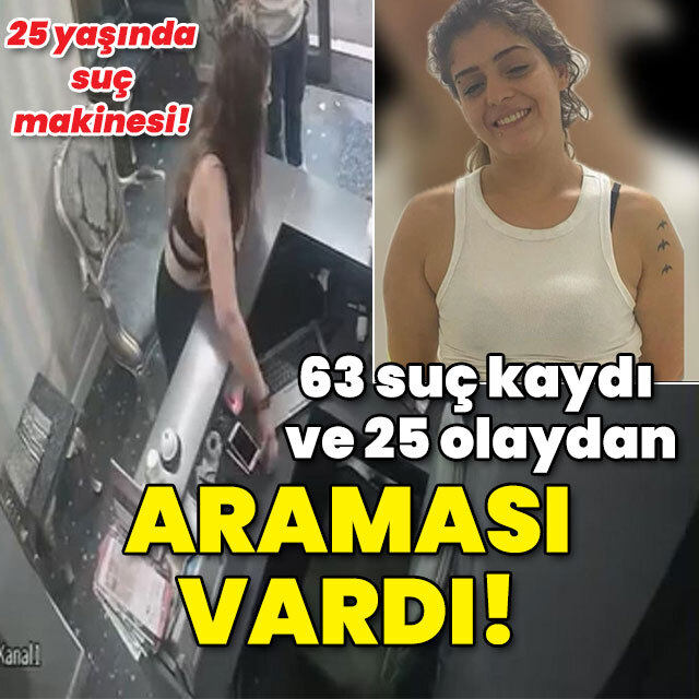 63 suç kaydı ve 25 olaydan araması vardı! Suç makinesi!
