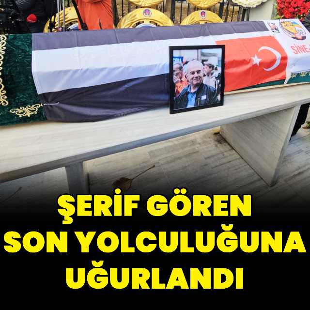  Şerif Gören'e veda