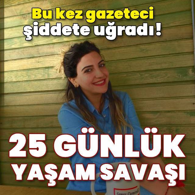 25 yaşındaki Semra Demirelli 25 gündür yaşam savaşı veriyor