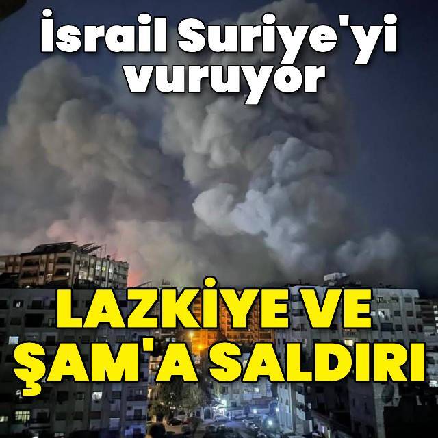 İsrail Suriye'ye saldırdı
