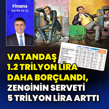 Zenginle fakir arasındaki uçurum arttı