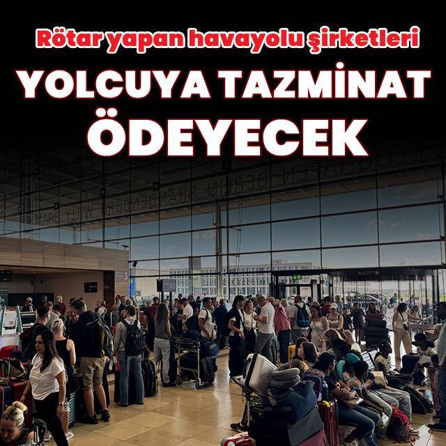 Rötar yapan havayolu şirketleri yolcuya tazminat ödeyecek