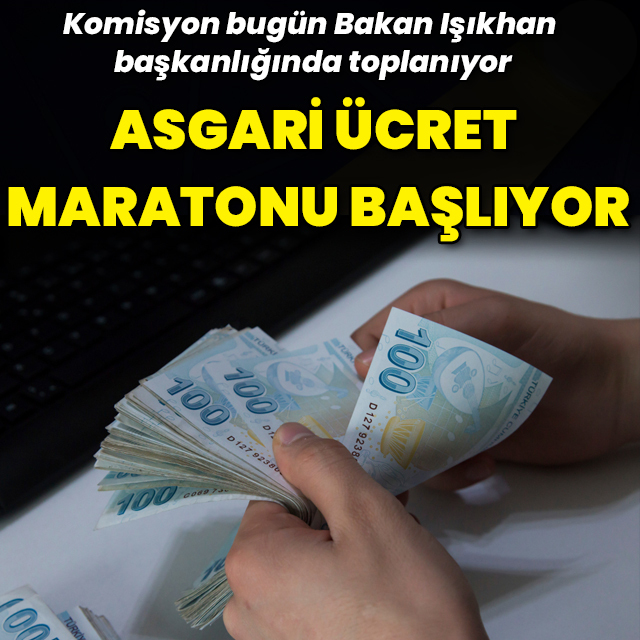 Asgari ücret maratonu başlıyor