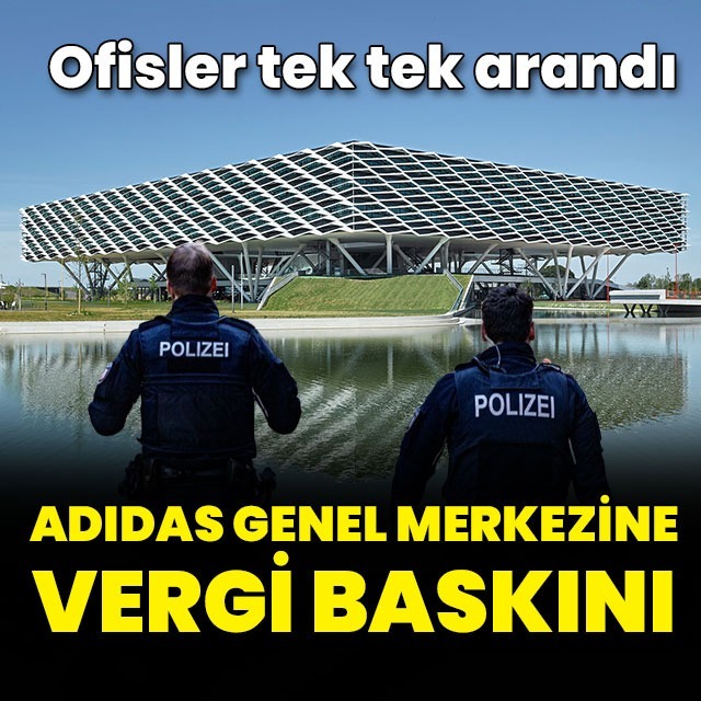 Adidas genel merkezine vergi baskını