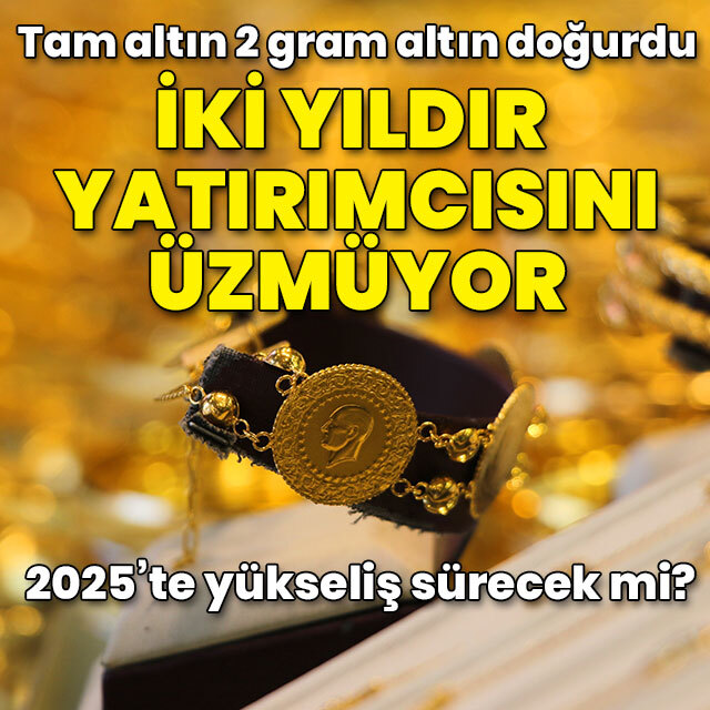 Altın 2 yıldır üzmüyor