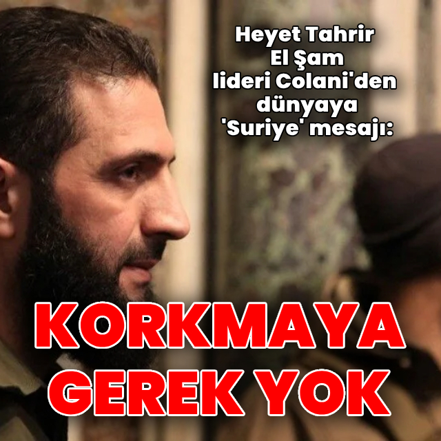 Colani: Kimsenin Suriye'den korkmasına gerek yok