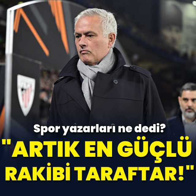 "Artık en güçlü rakibi, taraftarı!"