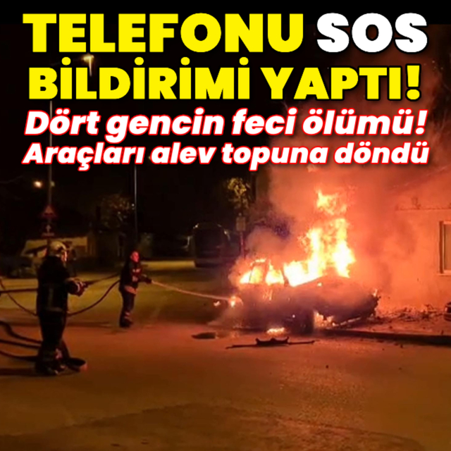 Dört gencin feci ölümü! Araçları alev topuna döndü