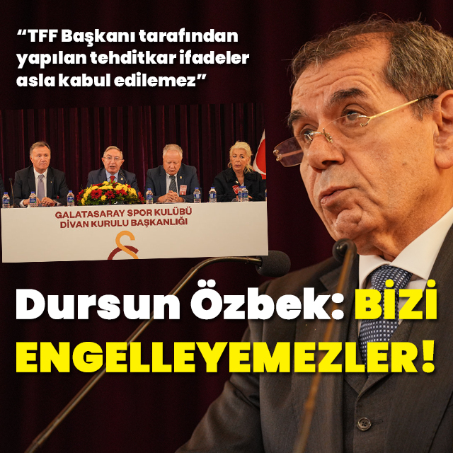 "Bizi engelleyemezler"