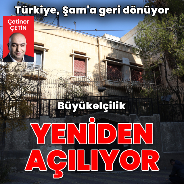 Şam’da Büyükelçilik yeniden açıldı