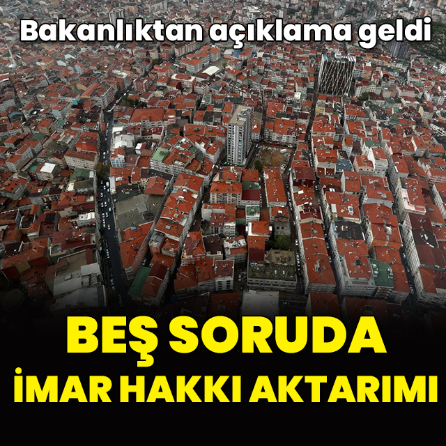 Beş soruda imar hakkı aktarımı
