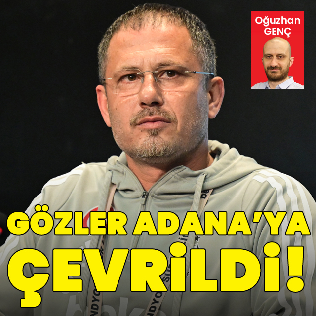 Beşiktaş'ta gözler Adana'ya çevrildi
