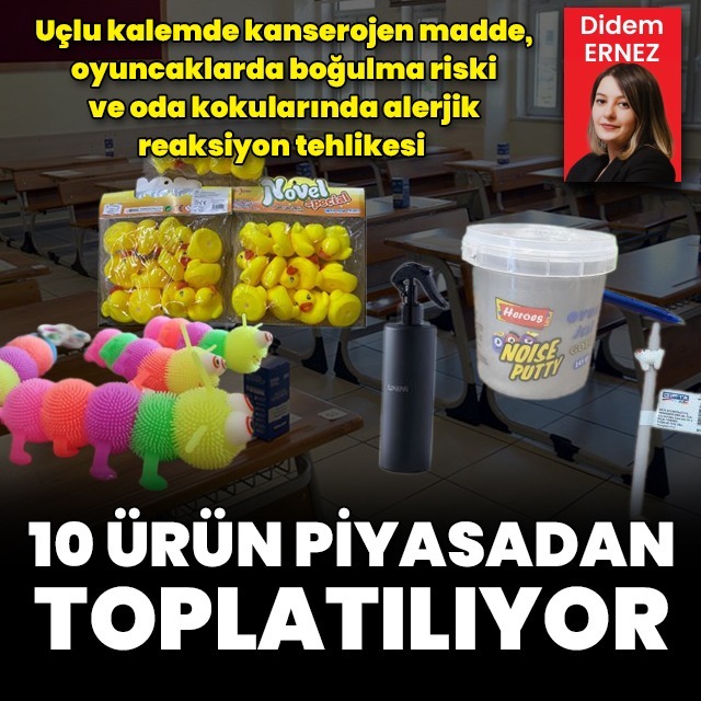 Sağlığı tehlikeye düşüren 10 ürün piyasadan toplatılıyor