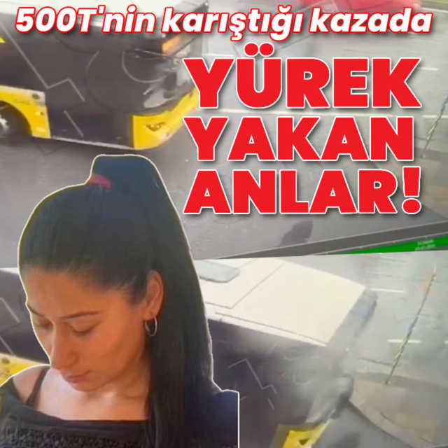 500T'nin karıştığı kazada kahreden anlar!