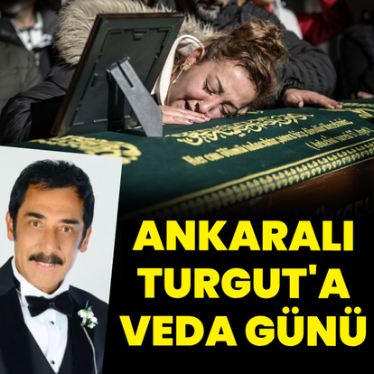 Ankaralı Turgut'a veda