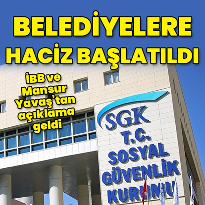 SGK borcu olan 6 belediyeye haciz