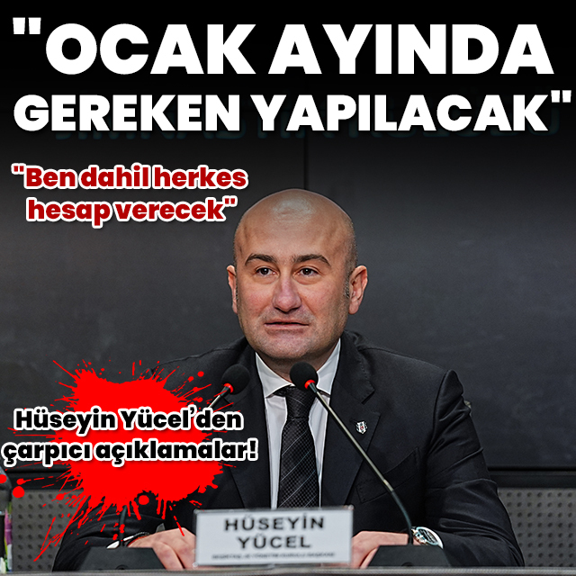 "Ocak ayında gereken yapılacak"