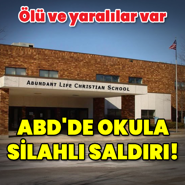 ABD'de okula saldırı: Ölü ve yaralılar var