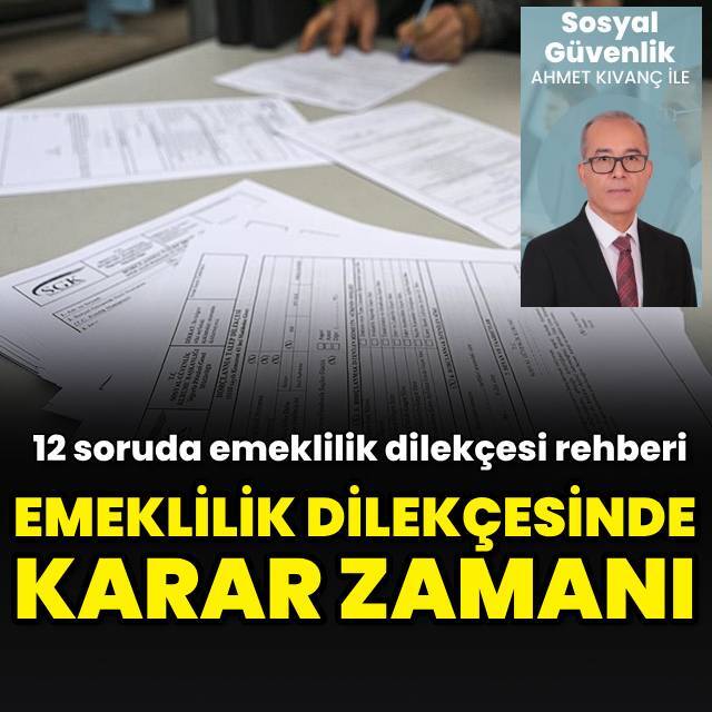 Emeklilik dilekçesinde karar zamanı