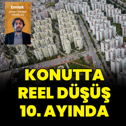 Konut fiyatlarında reel düşüş sürüyor