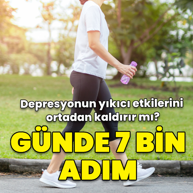 Günde 7 bin adım depresyonun etkilerini ortadan kaldırır mı?