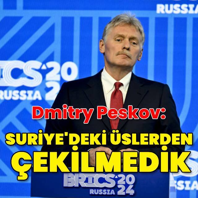 Peskov: Üslerle ilgili karar verilmedi