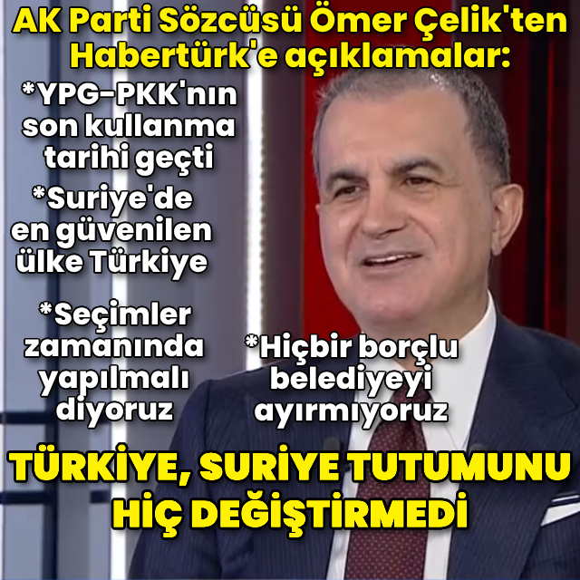 Çelik'ten Habertürk'e açıklamalar