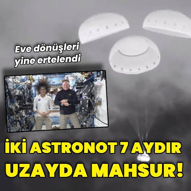 Uzayda mahsur kalan astronotların eve dönüşü yine ertelendi
