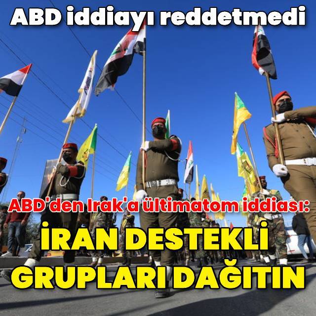 ABD'den Irak'a ültimatom iddiası