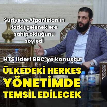 HTŞ lideri Ahmed eş-Şera, BBC'ye konuştu