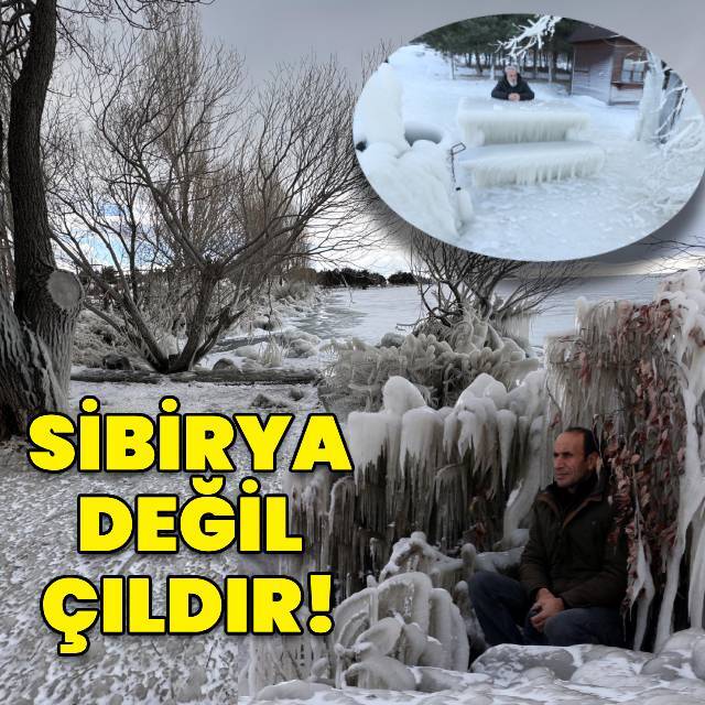 Burası Sibirya değil, Çıldır Gölü