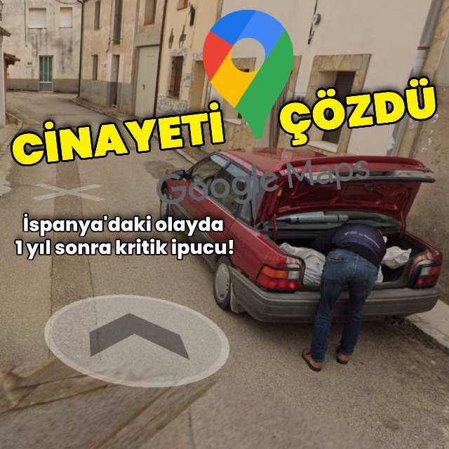 İspanya'daki cinayeti Google Maps görüntüsü çözdü