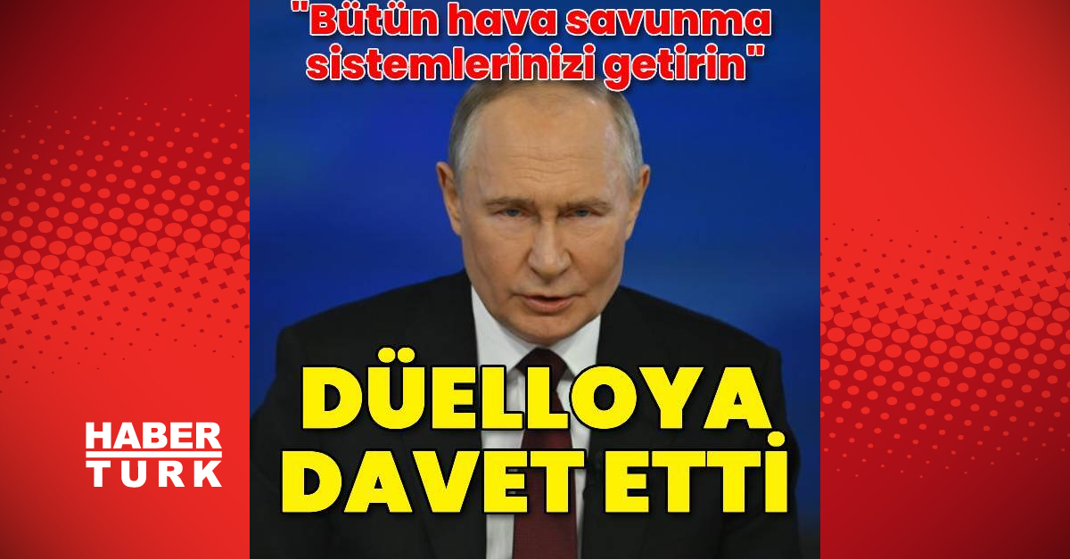 Putin Batı'yı düelloya davet etti