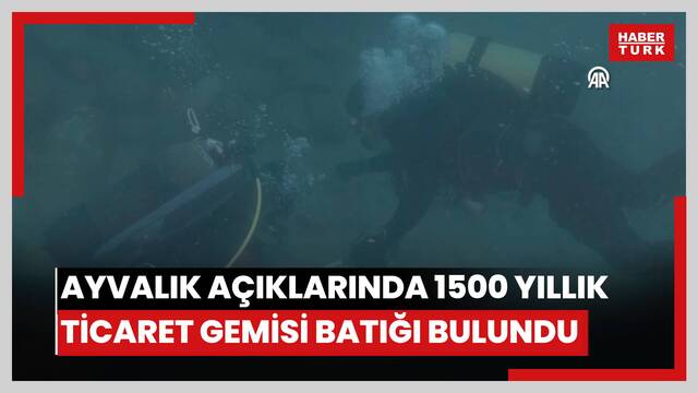  Ayvalık açıklarında 1500 yıllık ticaret gemisi batığı bulundu
