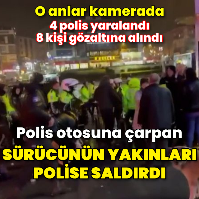 Çekmeköy'de polis otosuna çarpan sürücünün yakınları polise saldırdı