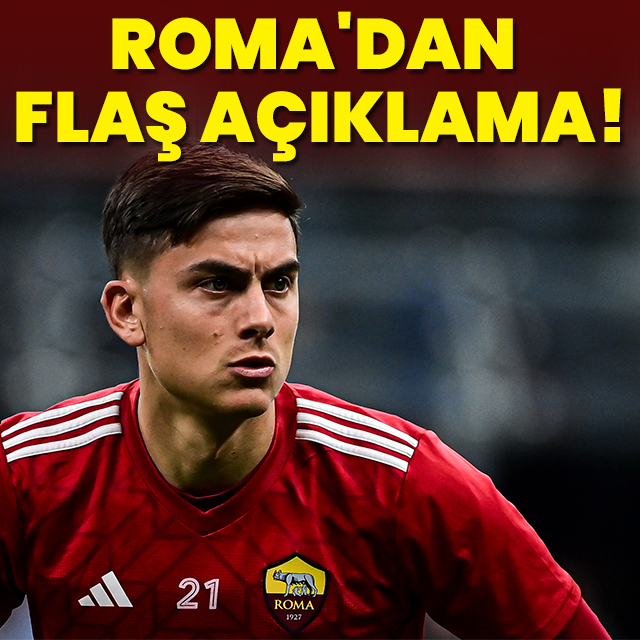 Roma'dan Dybala için flaş açıklama!